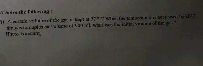 A gas occupies 900.0 ml at a temperature of 27.0